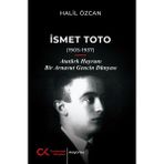 Ismet Toto - Atatürk Hayranı Bir Arnavut Gencin Dünyası
