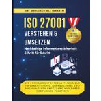 iso 27001 verstehen & umsetzen Nachhaltige Informationssicherheit Schritt für Schritt: Ein praxisorientierter Leitfaden zur Implementierung, ... wirksamer Compliance (ISO 27001:2022, Band 7)