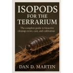 ISOPODS FOR THE TERRARIUM