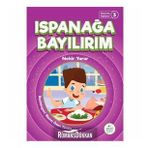 Ispanağa Bayılırım - Tuna'nın Öyküleri 3 - Nehir Yarar