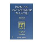 İsrail’de Vatandaşlık Anlayışı - Berkant Yekeler