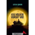 Issız Bölgede Vukuat Var - Leyla Şahin