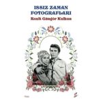 Issız Zaman Fotoğrafları Reşit Güngör Kalkan