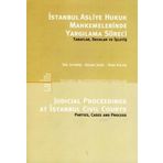 İSTANBUL ASLIYE HUKUK MAHKEMELERINDE YARGILAMA SÜRECİ TARAFLAR, DAVALAR VE İŞLEYİŞ - İDİL ELVERIŞ;GALMA JAHIC;SEDA KALEM