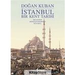 İSTANBUL - BIR KENT TARIHI (İNGİLİZCE - CILTLI) - DOĞAN KUBAN