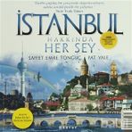 İSTANBUL HAKKINDA HERŞEY - SAFFET EMRE TONGUÇ;PAT YALE