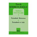 İSTANBUL HATIRASI İSTANBUL VE AŞK - TARIK ŞERBETÇIOĞLU