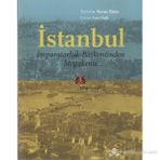 İSTANBUL - İMPARATORLUK BAŞKENTİNDEN MEGAKENTE - YAVUZ KÖSE