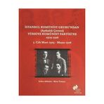 İstanbul Komünist Grubu’ndan ’Aydınlık Çevresi’ Türkiye Komünist Partisi’ne 1919 - 1926 3. Cilt Mart 1925-Mayıs 1926 - Mete Tunçay Erden Akbulut