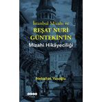 İstanbul Mizahı Ve Reşat Nuri Güntekin'in Mizahi Hikayeciliği - Nebahat Yusoğlu