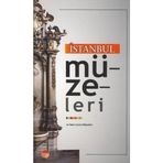 İSTANBUL MÜZELERİ VE YAKIN ÇEVRE MÜZELERİ - KOLLEKTIF