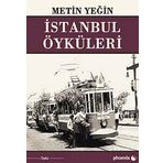 İSTANBUL ÖYKÜLERİ - METIN YEĞİN