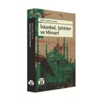 İstanbul, Şehirler ve Mimari - Selim Nüzhet Gerçek