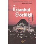 İSTANBUL SÖZLÜĞÜ - M. ORHAN BAYRAK