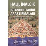 İstanbul Tarihi Araştırmaları - Halil İnalcık