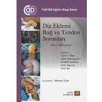 İstanbul Tıp Kitabevi TUSYAD Eğitici Kitaplar Serisi - Diz Eklemi Bağ ve Tendon Sorunları Güncel Yaklaşımlar