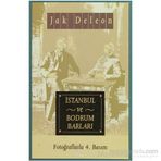 İSTANBUL VE BODRUM BARLARI - JAK DELEON