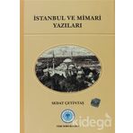 İstanbul ve Mimari Yazıları - Sedat Çetindaş