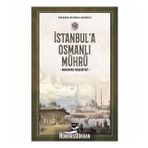 İstanbul'a Osmanlı Mührü - Ekrem Buğra Ekinci