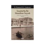 İSTANBUL´DA İKİ İSKANDİNAV SEYYAH - KNUT HAMSUN; HANS CHRISTIAN ANDERSEN