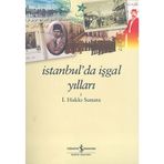 İSTANBUL'DA İŞGAL YILLARI - İSMAİL HAKKI SUNATA