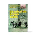 İstanbul''Da Suyun Tarihi-Haydar Kazgan