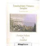 İSTANBUL`DAKİ YABANCI SARAYLAR - TUNA KÖPRÜLÜ