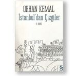 İSTANBUL´DAN ÇİZGİLER - ORHAN KEMAL