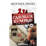 İstanbul’dan İzmir’e Casusluk Kumpası - Mustafa Önsel