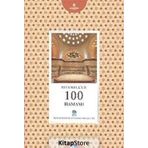 İSTANBUL'UN 100 HAMAMI İSTANBUL'UN YÜZLERİ SERISI 46 - AKIF KURUÇAY