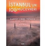 İstanbul’un 100 Mücevheri Saffet Emre Tonguç & Zeynep Şahin Tutuk Alfa Yayınları