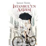 İSTANBUL'UN AZIZESI - ŞANSIN TÜZÜN