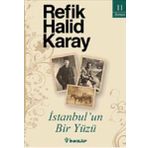 İstanbul'un Bir Yüzü - Refik Halit Karay