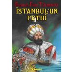 İSTANBULUN FETHI - FERIDUN FAZIL TÜLBENTÇI