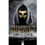 İstanbul'un Hayaletleri - Yonca Eldener