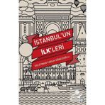 İstanbul’un İlk’leri - Süleyman Faruk Göncüoğlu