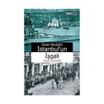 İSTANBULUN İŞGALİ - MÜMİN YILDIZTAŞ