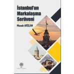 İstanbulun Markalaşma Serüveni - Musab Arslan
