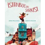 İstanbul`un Şarkısı - Anna Pellicioli