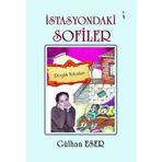 İstasyondaki Sofiler Dergah Yolcuları - Gülhan Eser