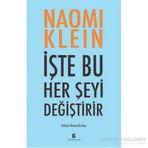İşte Bu Her Şeyi Değiştirir - Naomi Klein