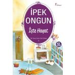 İşte Hayat - Bir Genç Kızın Gizli Defteri - 5 - İpek Ongun