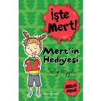 İşte Mert! Mert'in Hediyesi Dikkatli Olmak - Sally Rippin