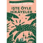İşte Öyle Hikayeler (Kısaltılmış Metin) - Joseph Rudyard Kipling