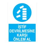 İstiflere Yaklaşma Uyarı Tabelası - 35x50 Alüminyum Kompozit Panel - İRD21