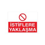 İstiflere Yaklaşma Uyarı Tabelası - 50x70 Alüminyum Kompozit Panel - İRD23