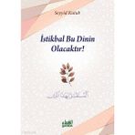 Istikbal Bu Dinin Olacaktır Seyyid Kutub Guraba Yayın