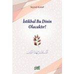 Istikbal Bu Dinin Olacaktır