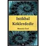 İstikbal Köklerdedir