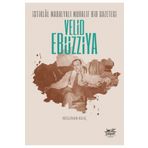 İstiklal Madalyalı Muhalif Bir Gazeteci Velid Ebüzziya Çolpan Kitap
